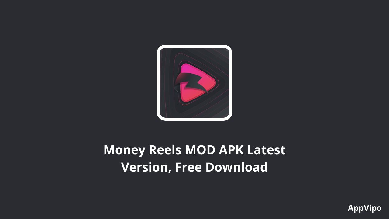 Money Reels MOD APK V4.6 Latest Version, Free Download 1 Money Reels MOD APK Latest Version, Free Download